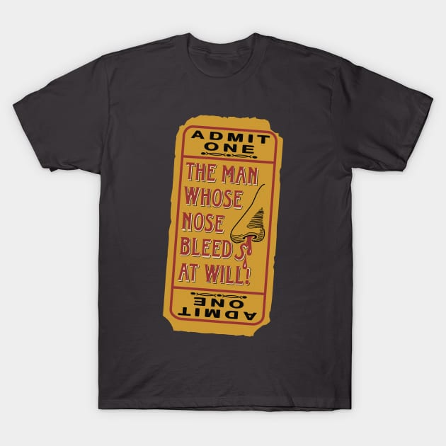The Man Whose Nose Bleeds At Will T-Shirt by gigglelumps